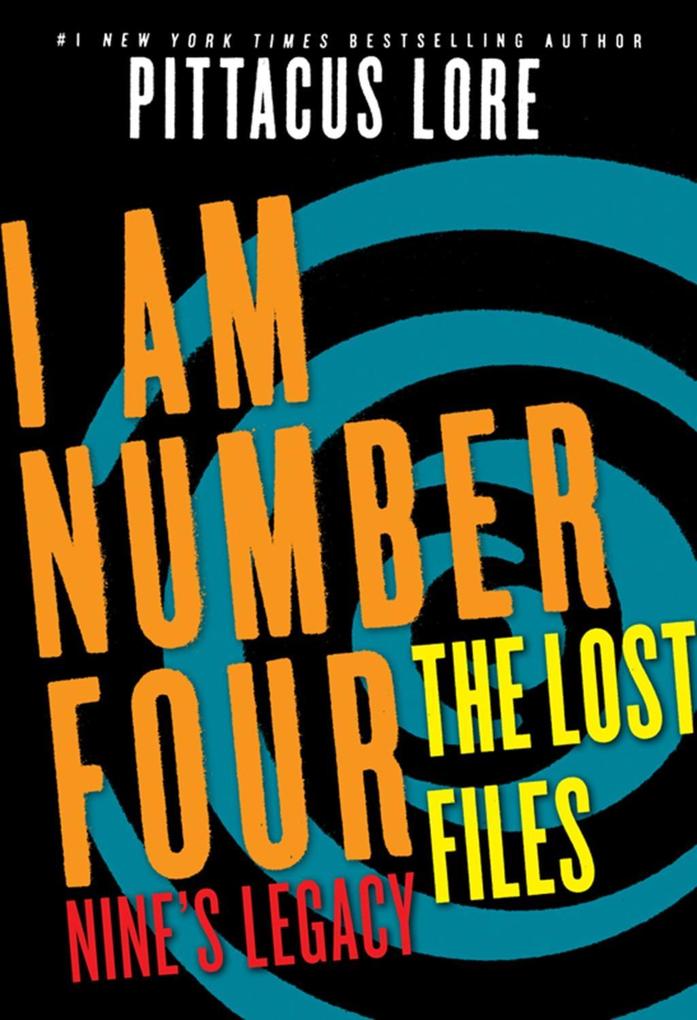 I Am Number Four: The Lost Files: Nine‘s Legacy