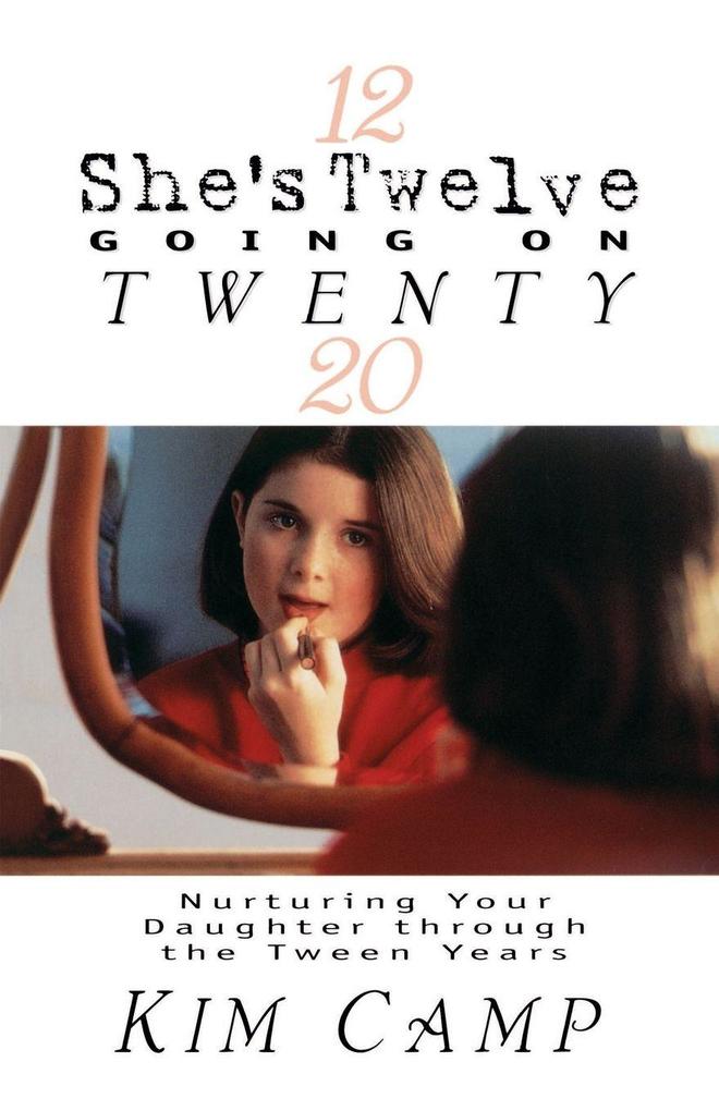 The She's Twelve Going on Twenty