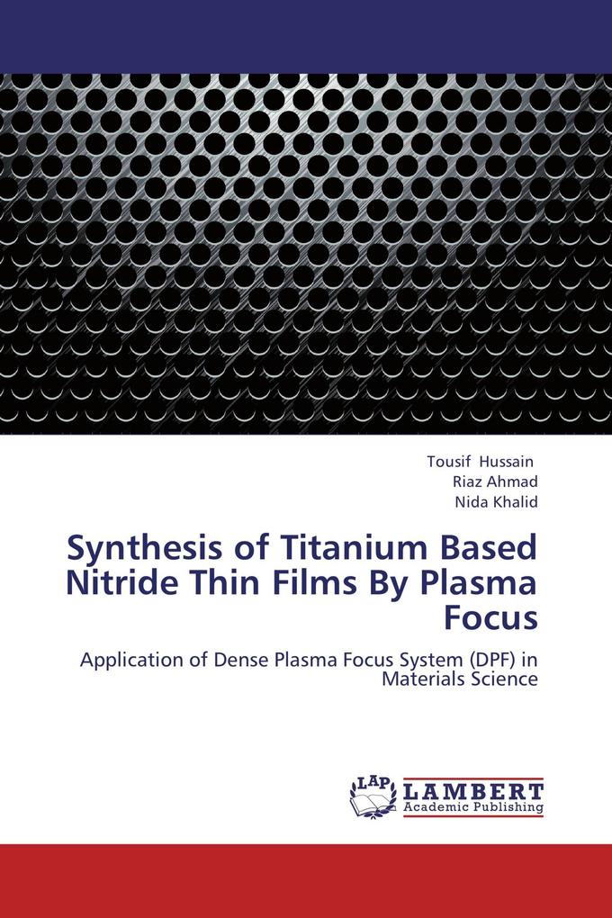 Synthesis of Titanium Based Nitride Thin Films By Plasma Focus
