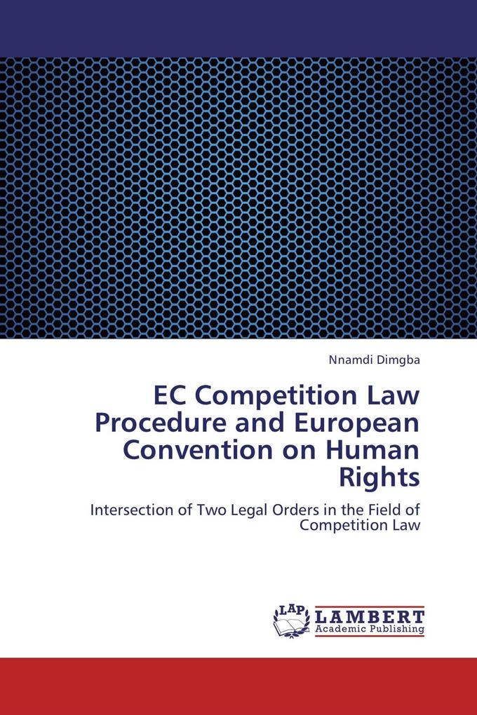 EC Competition Law Procedure and European Convention on Human Rights