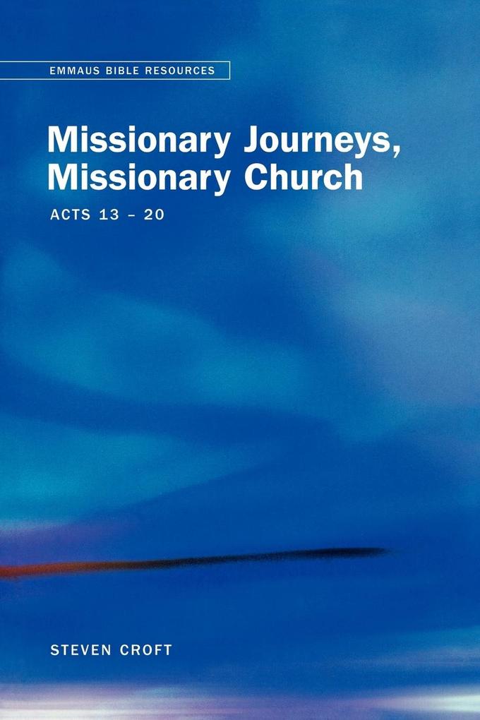 Emmaus Bible Resources - Missionary Journeys Missionary Church