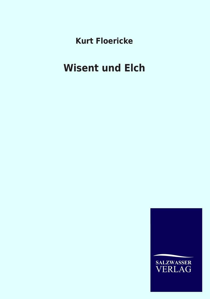 Wisent und Elch