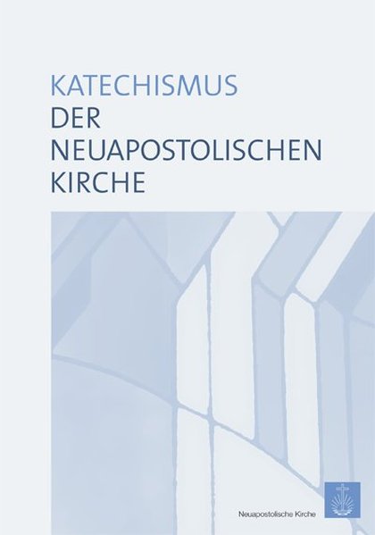 Bischoff Friedrich Verlag Katechismus Der Neuapostolischen Kirche