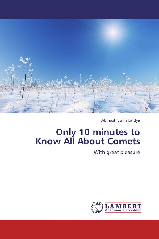 Only 10 minutes to Know All About Comets