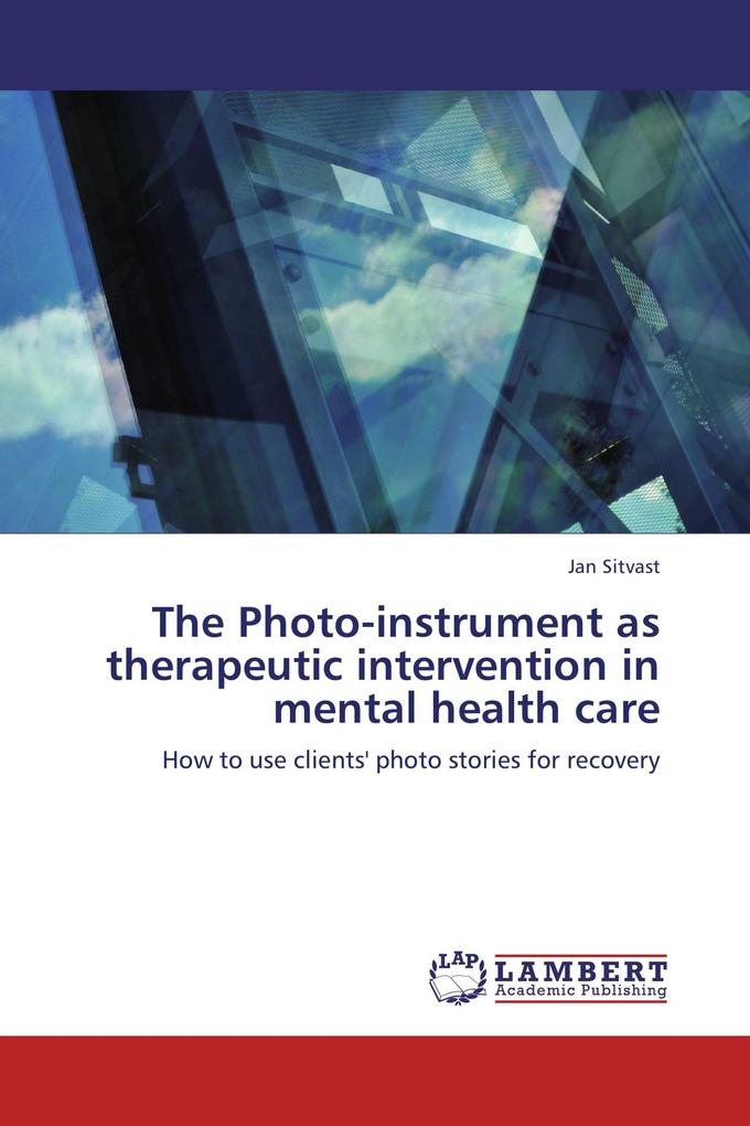 The Photo-instrument as therapeutic intervention in mental health care