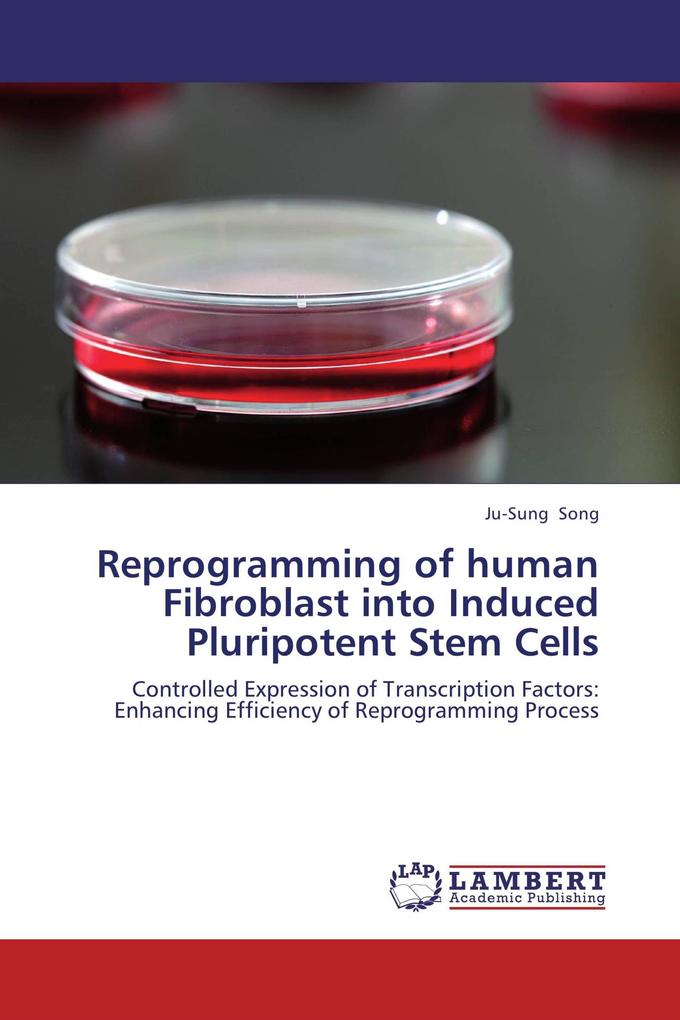 Reprogramming of human Fibroblast into Induced Pluripotent Stem Cells
