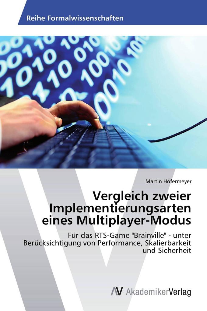 Vergleich zweier Implementierungsarten eines Multiplayer-Modus