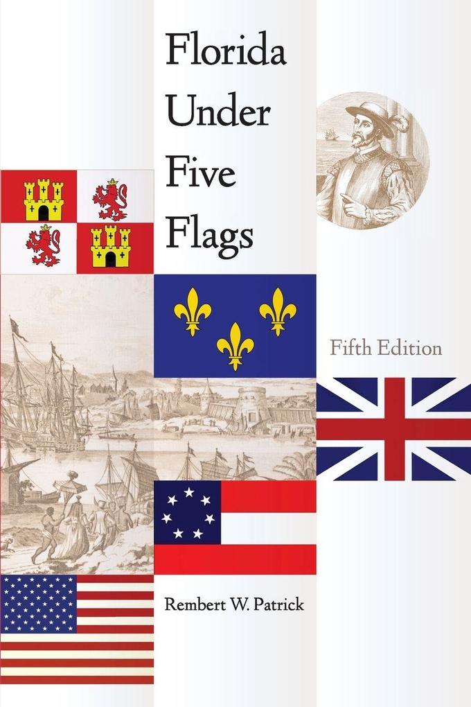 Florida Under Five Flags Fifth Edition