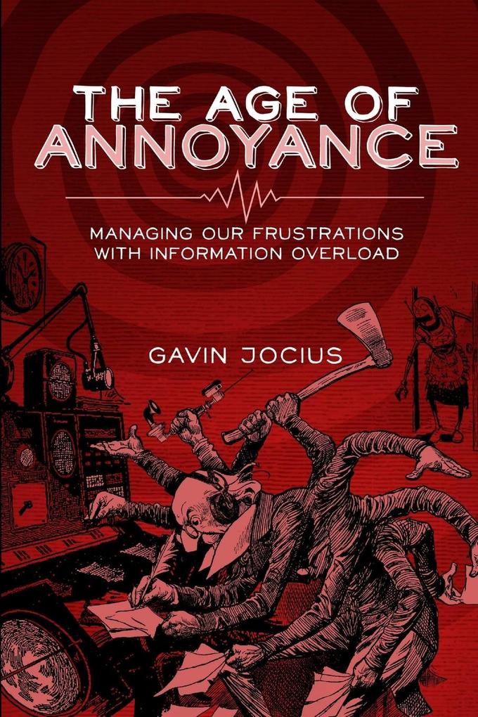 The Age of Annoyance