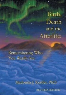 Birth Death and the Afterlife