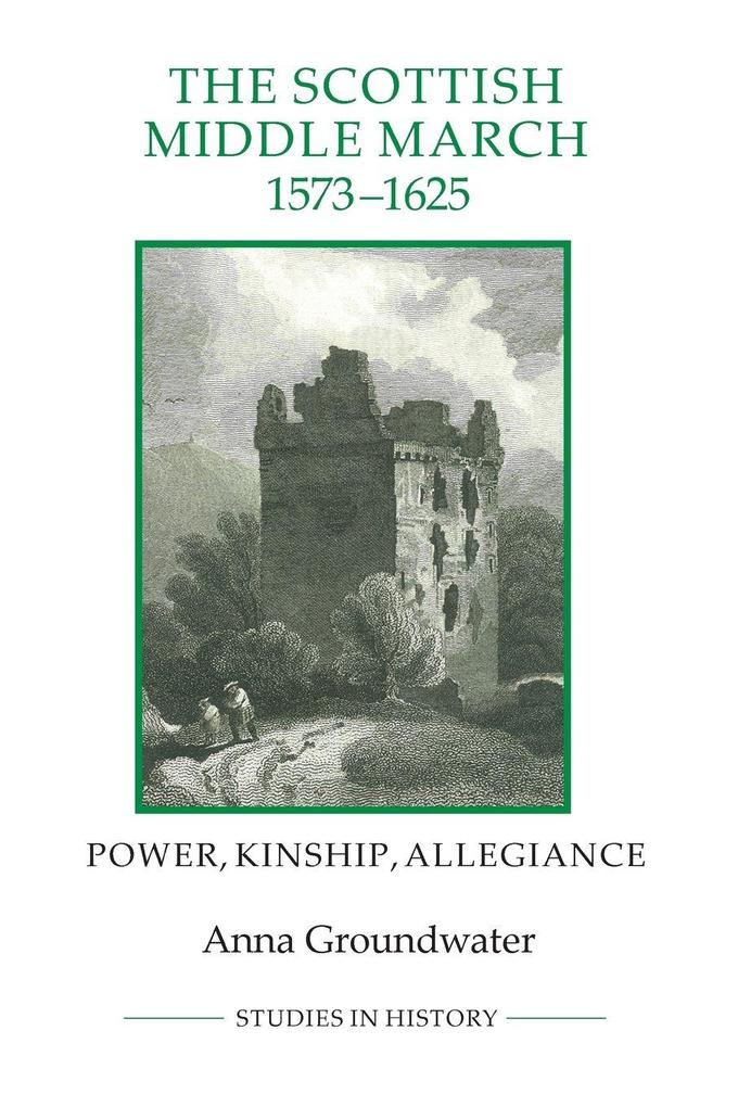 The Scottish Middle March 1573-1625