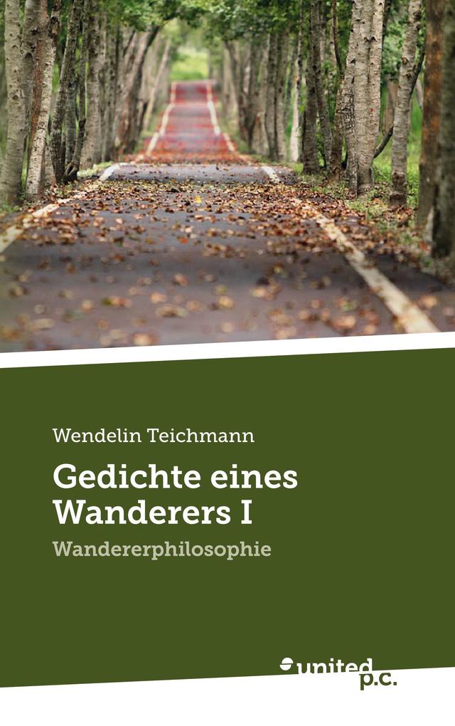 Gedichte eines Wanderers I