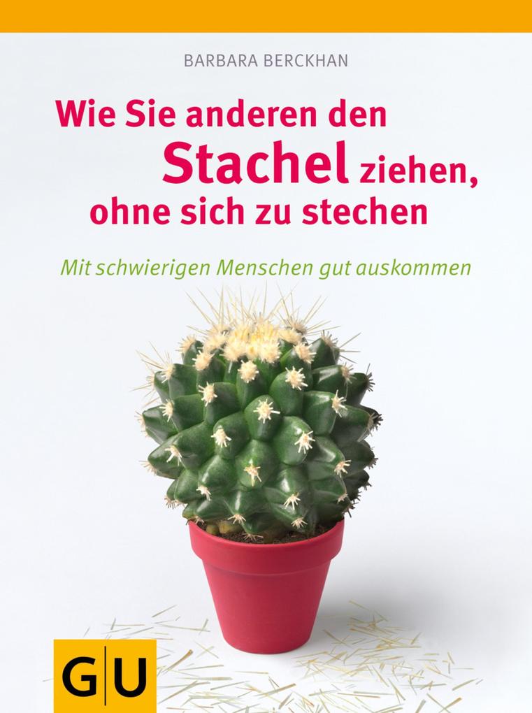 Wie Sie anderen den Stachel ziehen ohne sich selbst zu stechen