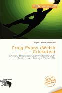 Craig Evans (Welsh Cricketer)