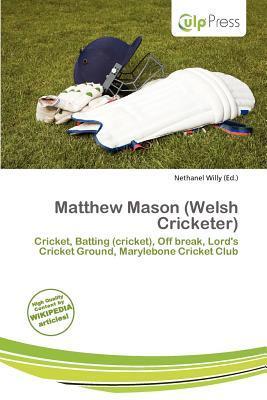 Matthew Mason (Welsh Cricketer)