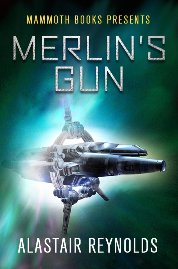 Mammoth Books presents Merlin‘s Gun