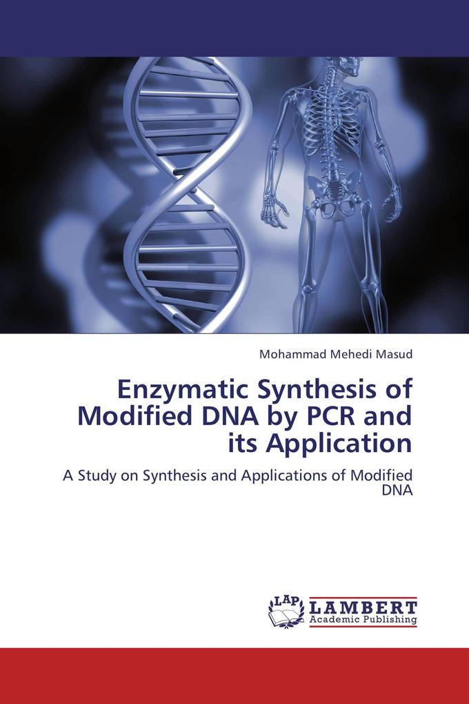 Enzymatic Synthesis of Modified DNA by PCR and its Application