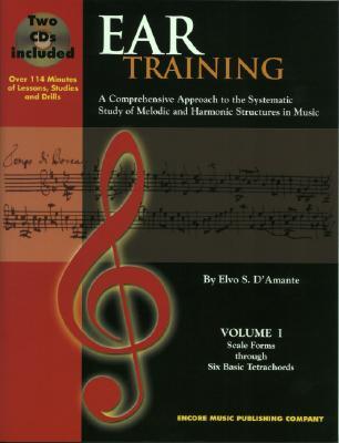 Ear Training Vol. I: Scale Forms through Six Basic Tetrachords [With 2 CD‘s]
