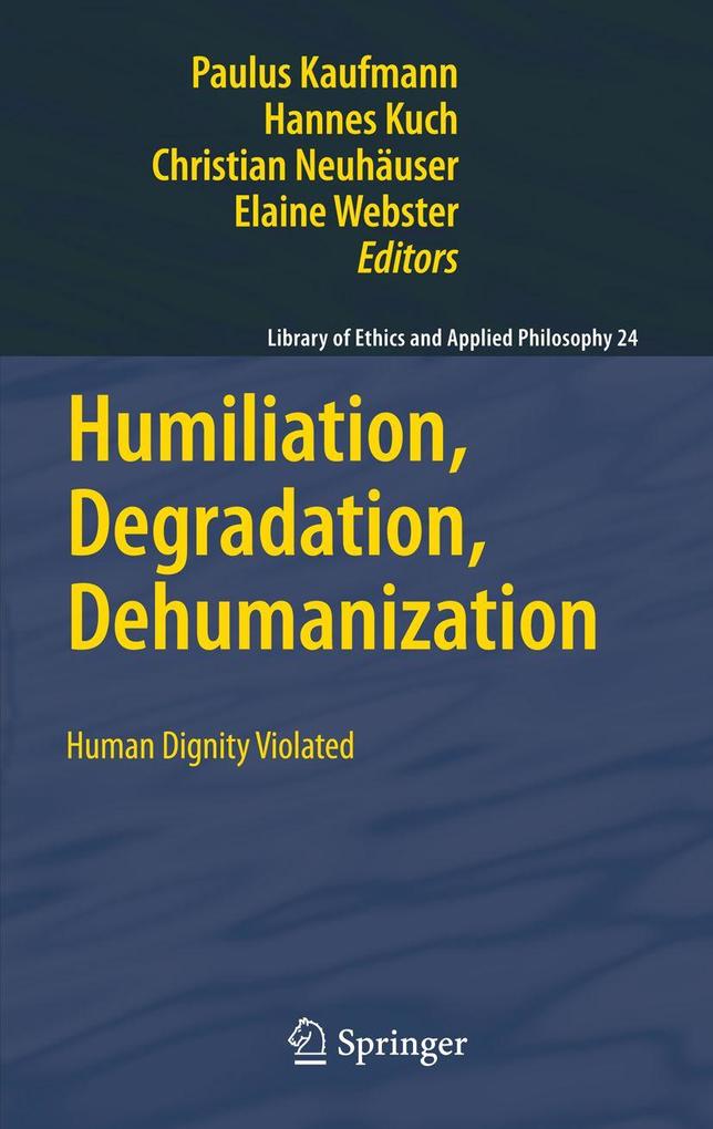 Humiliation Degradation Dehumanization