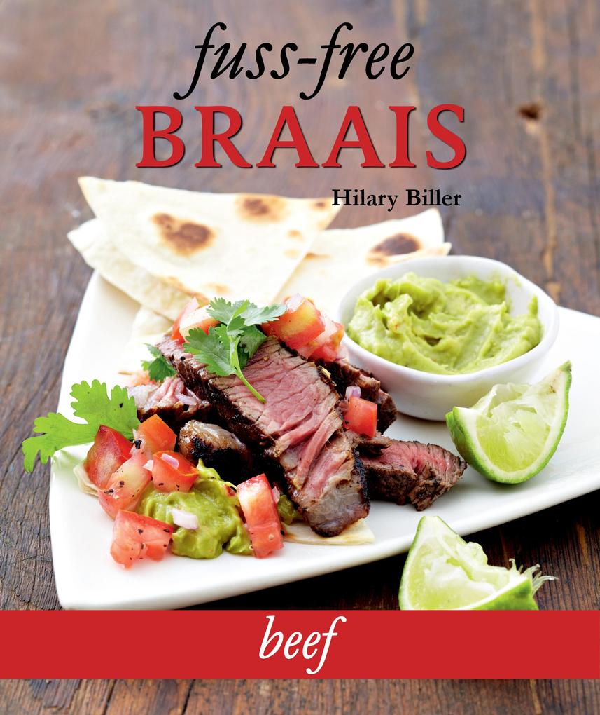 Fuss-free Braais: Beef