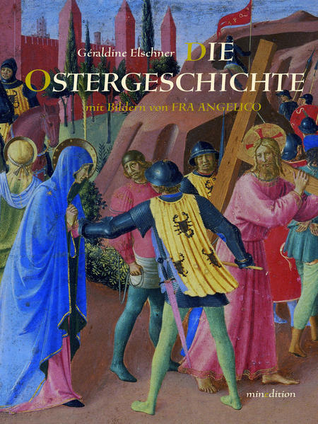 Die Ostergeschichte - Géraldine Elschner/ Fra Angelico