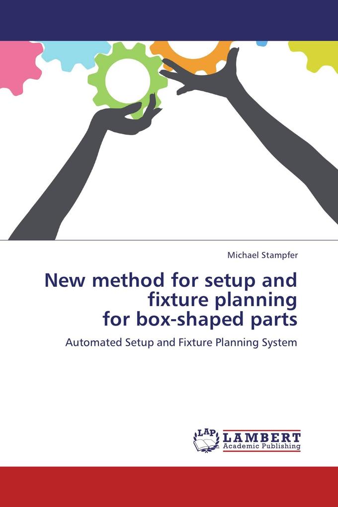 New method for setup and fixture planning for box-shaped parts