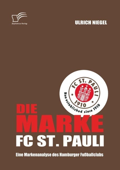 Die Marke FC St. Pauli: Eine Markenanalyse des Hamburger Fußballclubs