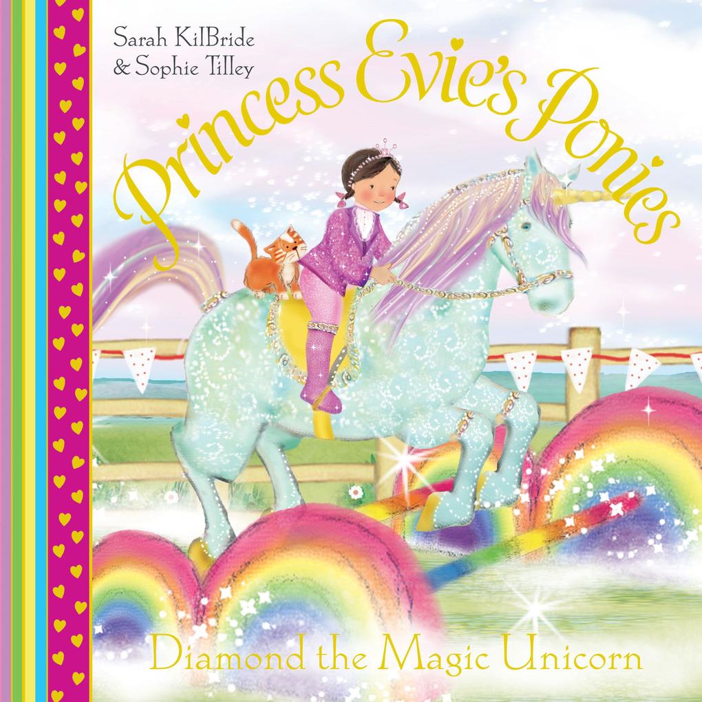 Princess Evie‘s Ponies: Diamond the Magic Unicorn