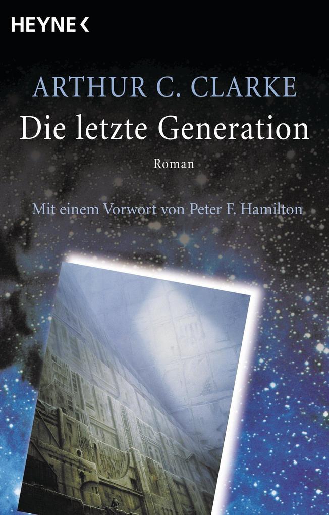 Die letzte Generation - Arthur C. Clarke