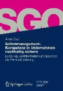 Selbstmanagement-Kompetenz in Unternehmen nachhaltig sichern