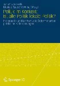 Politik im Kontext: Ist alle Politik lokale Politik?