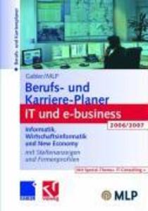 Gabler / MLP Berufs- und Karriere-Planer IT und e-business 2006/2007 - Michaela Abdelhamid/ Dirk Buschmann/ Regine Kramer/ Dunja Reulein/ Ralf Wettlaufer