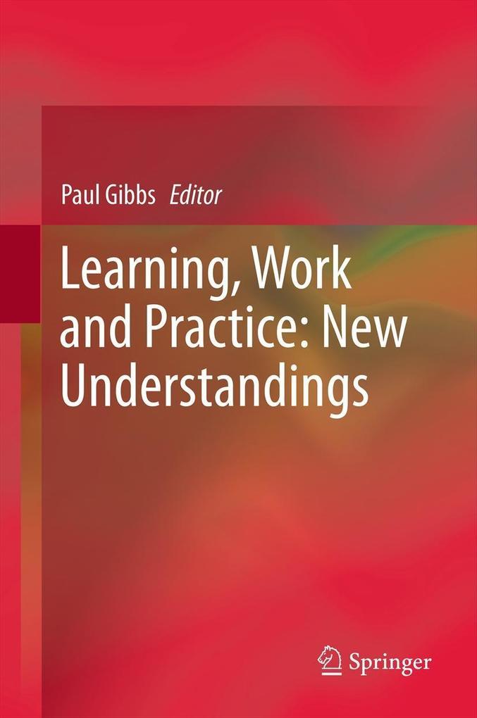 Learning Work and Practice: New Understandings