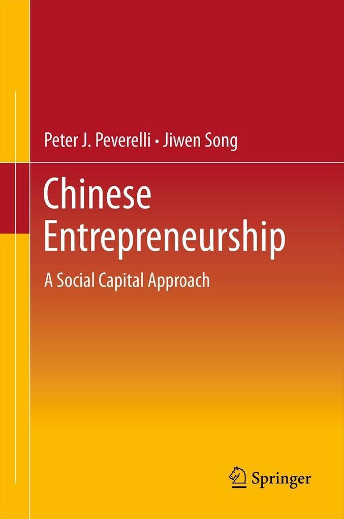 Chinese Entrepreneurship - Peter J. Peverelli/ Jiwen Song