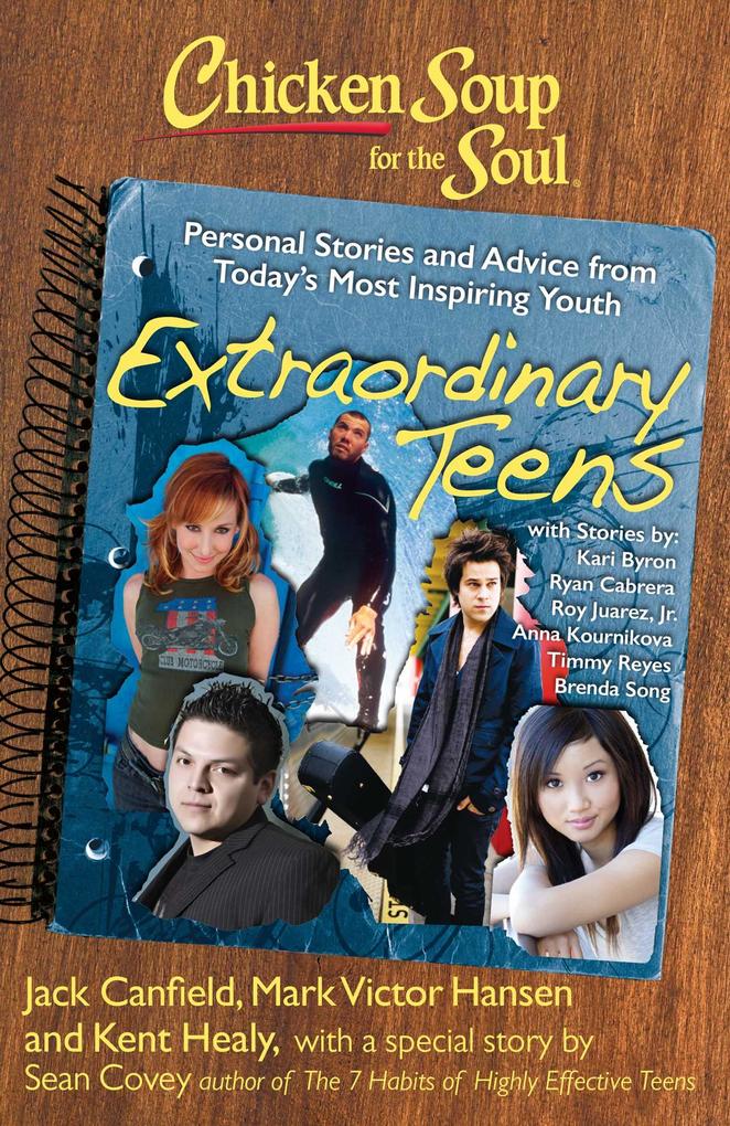Chicken Soup for the Soul: Extraordinary Teens