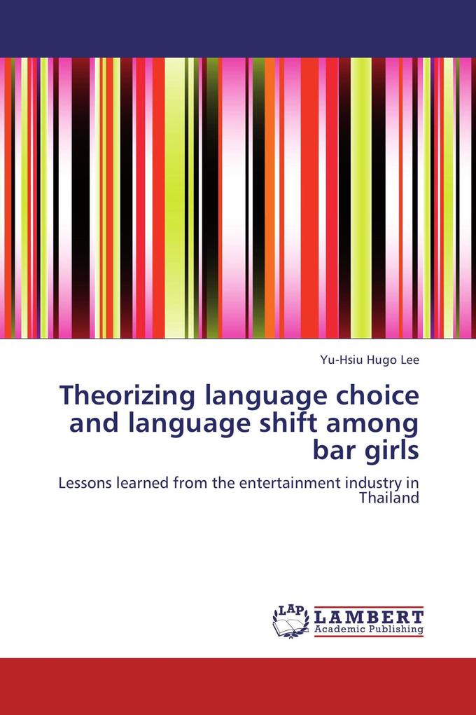 Theorizing language choice and language shift among bar girls