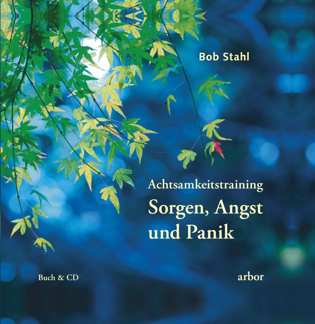 Achtsamkeitstraining 'Sorgen Angst & Panik' m. 1 Audio-CD