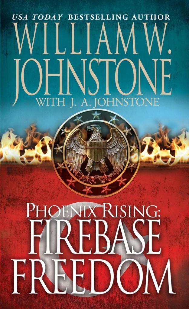 Firebase Freedom - J. A. Johnstone