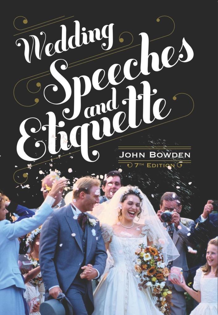 Wedding Speeches And Etiquette 7th Edition