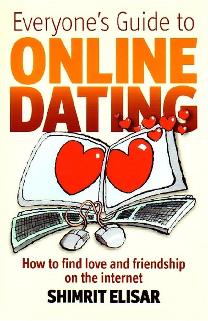 Everyone‘s Guide To Online Dating