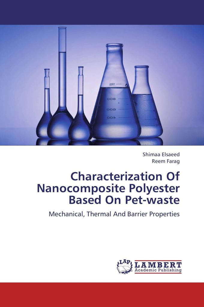 Characterization Of Nanocomposite Polyester Based On Pet-waste