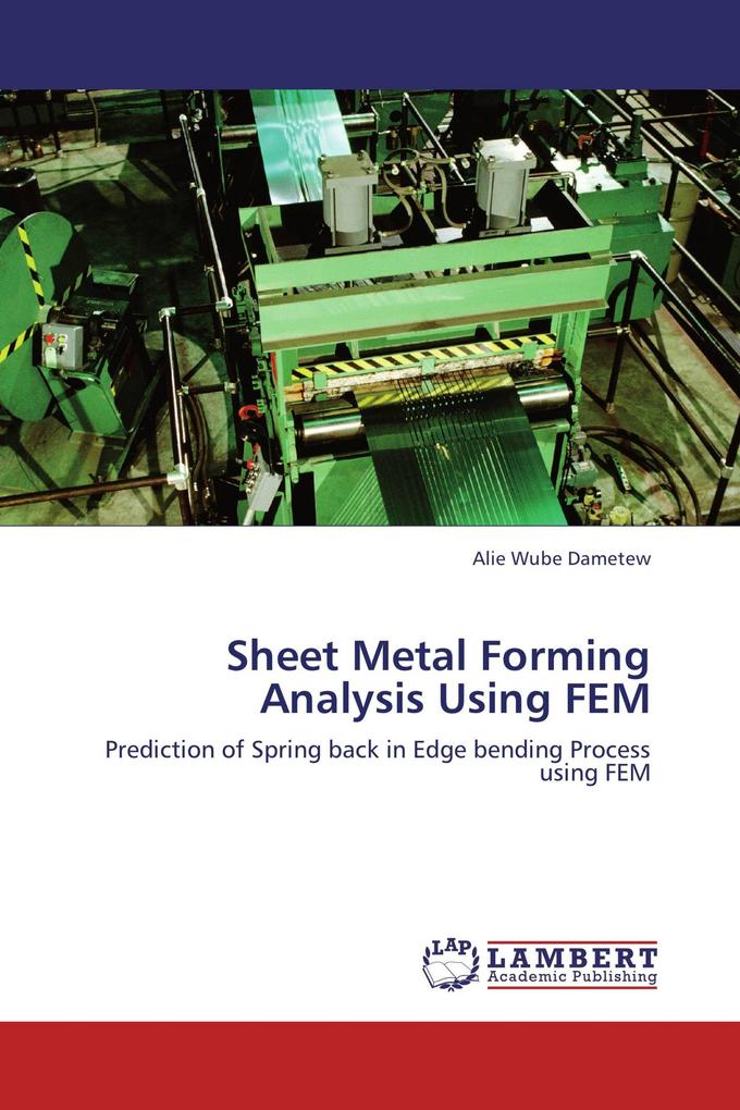 Sheet Metal Forming Analysis Using FEM