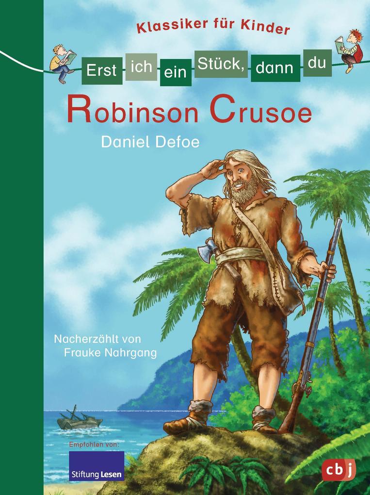 Image of Erst ich ein Stück dann du - Klassiker für Kinder - Robinson Crusoe