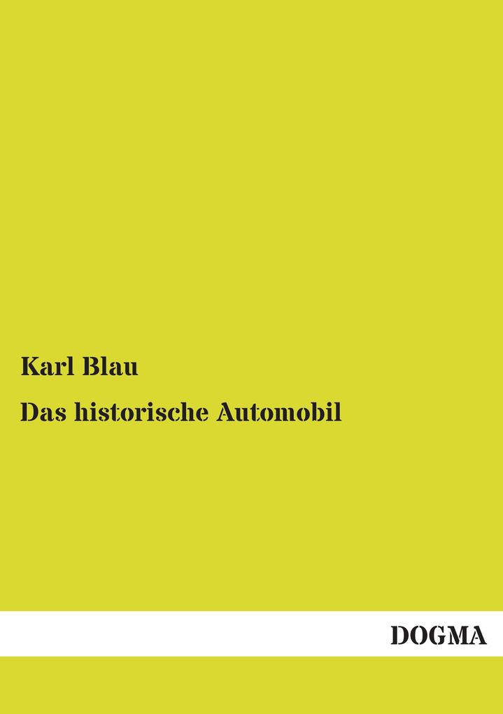 Das historische Automobil