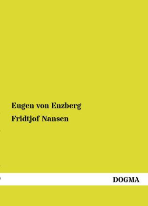 Fridtjof Nansen - Eugen Von Enzberg
