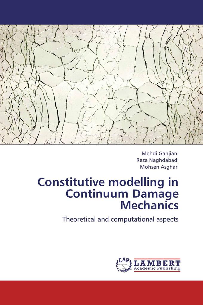 Constitutive modelling in Continuum Damage Mechanics