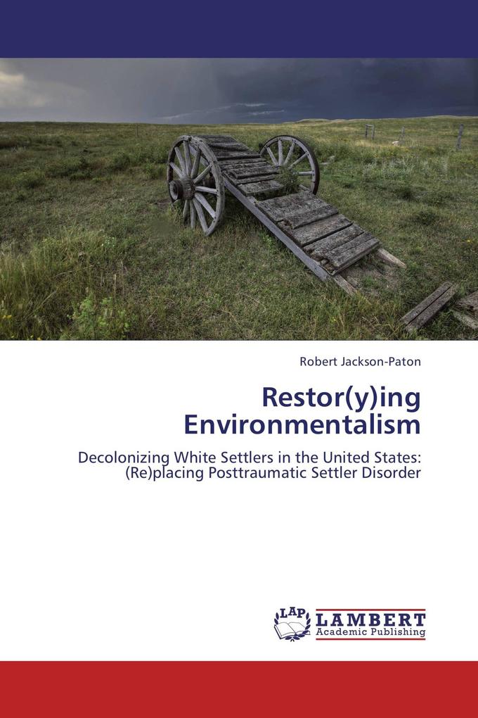 Restor(y)ing Environmentalism