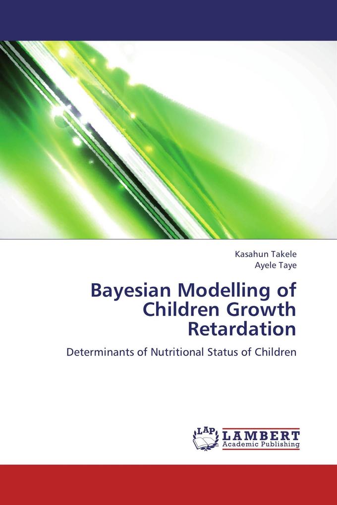 Bayesian Modelling of Children Growth Retardation