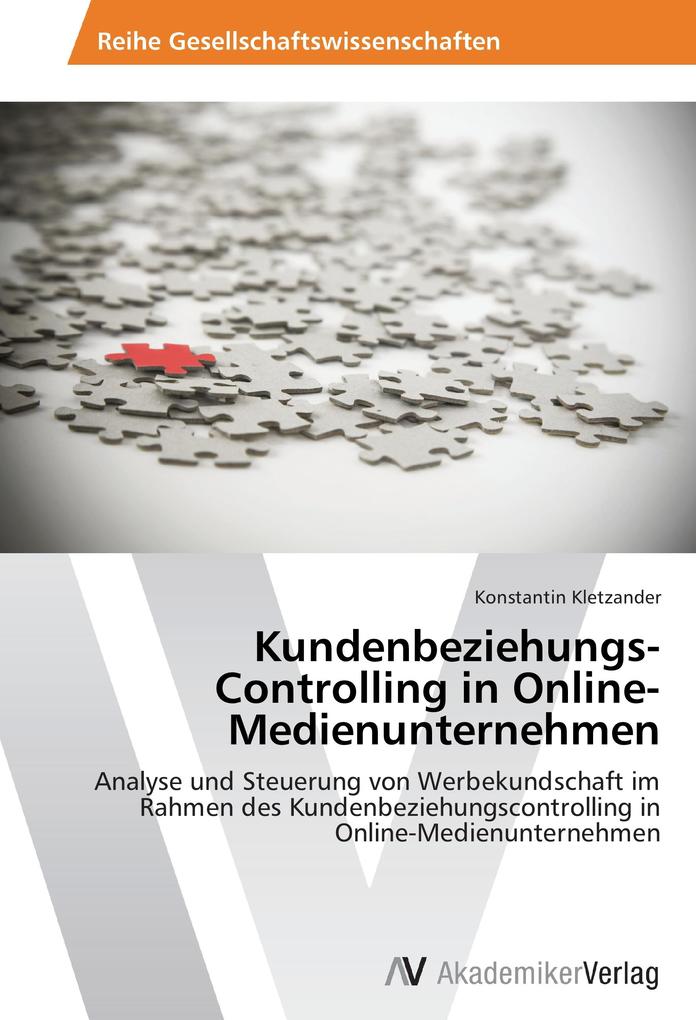 Kundenbeziehungs-Controlling in Online-Medienunternehmen