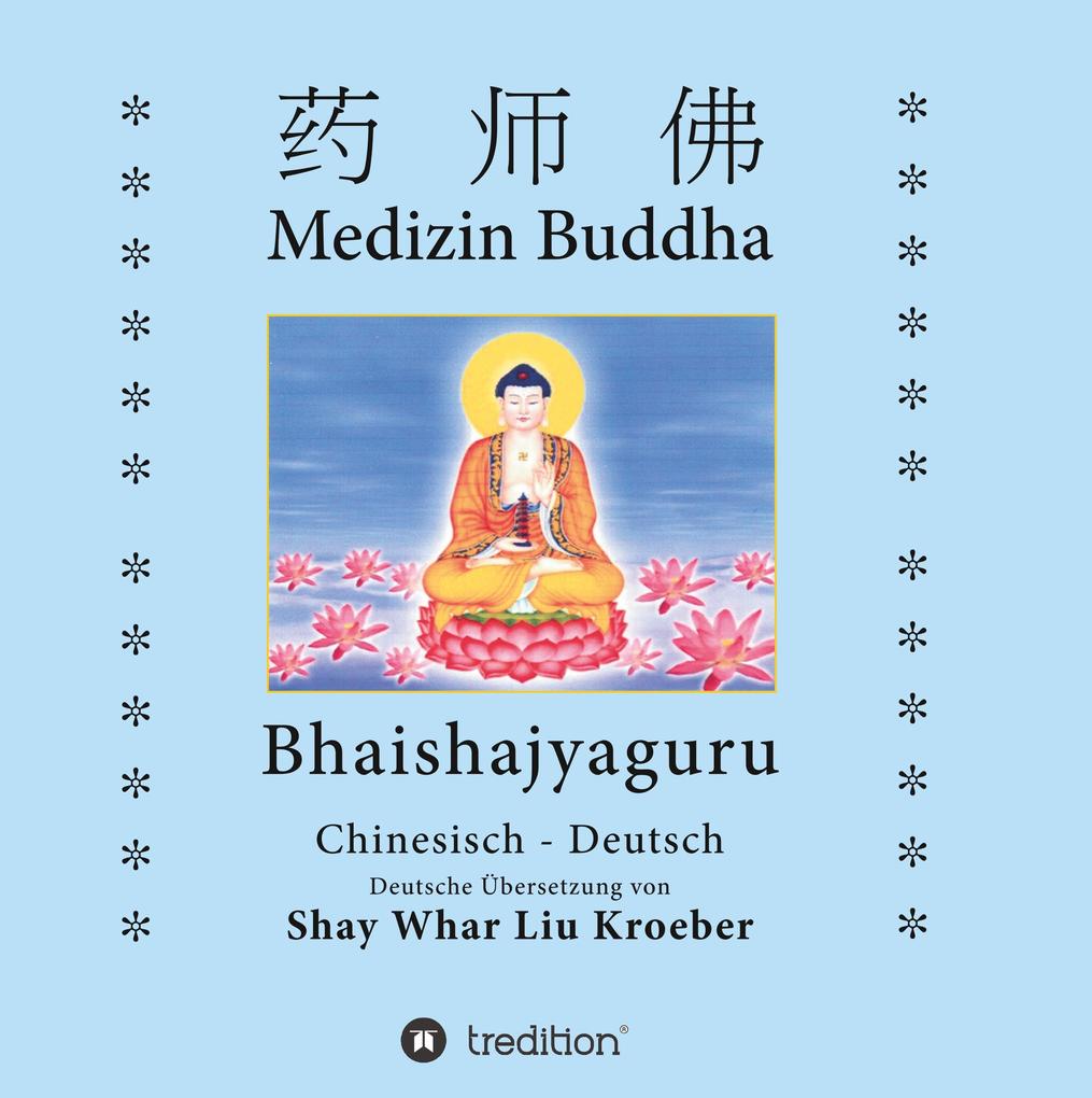 Medizin Buddha - Shay Whar Kroeber